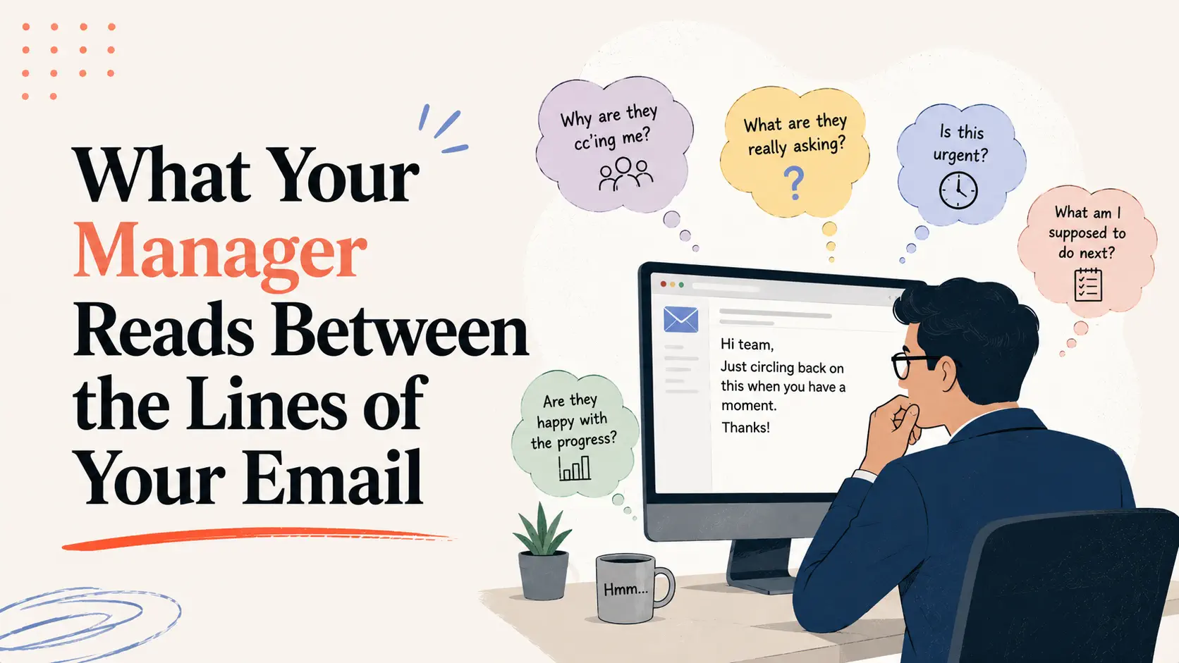 What Your Manager Reads Between the Lines of Your Email